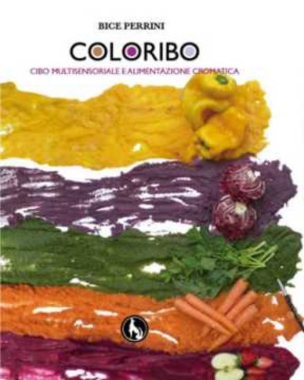 Immagine di Coloribo, cibo multisensoriale e alimentazione cromatica